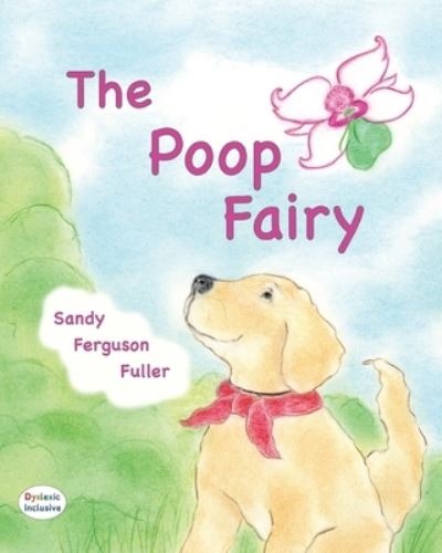 Cover for Sandy Ferguson Fuller · The Poop Fairy (Paperback Book) (2021)