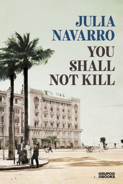Cover for Julia Navarro · You Shall Not Kill (Paperback Book) (2019)