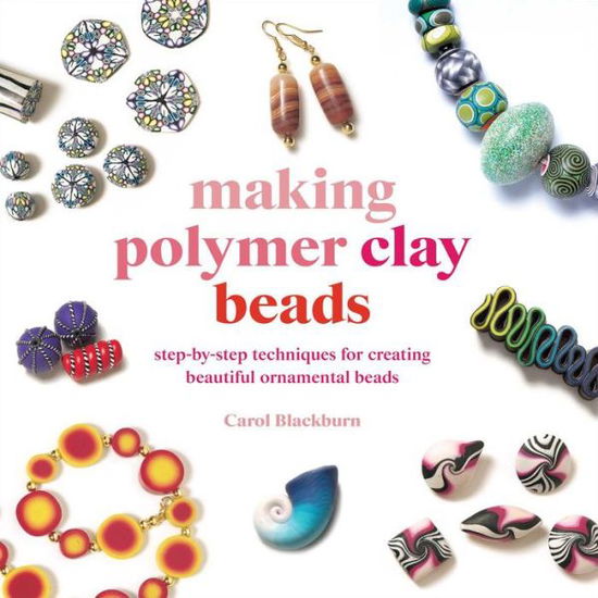 Cover for Carol Blackburn · Making Polymer Clay Beads (Book) (2020)