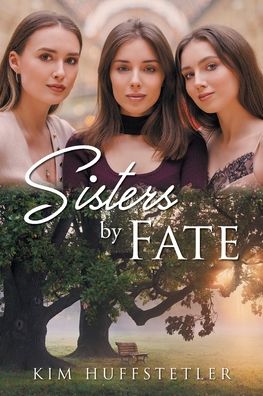 Cover for Kim Huffstetler · Sisters by Fate (Paperback Book) (2020)