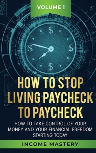 Cover for Phil Wall · How to Stop Living Paycheck to Paycheck (Paperback Book) (2020)