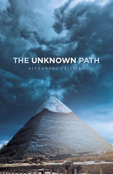 Cover for Alexandru Cristian · The Unknown Path (Paperback Book) (2022)