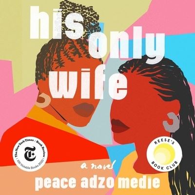 His Only Wife - Peace Adzo Medie - Muzyka - Workman Publishing Co. Inc - 9781664461246 - 1 września 2020