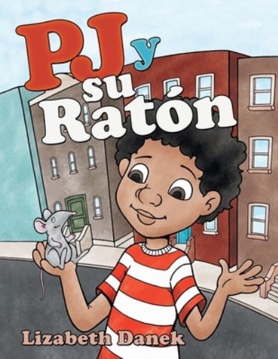 Cover for Lizabeth Danek · Pj Y Su Raton (Paperback Book) (2021)