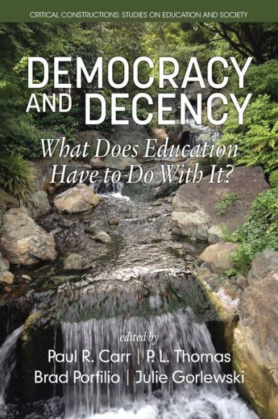 Cover for Paul R. Carr · Democracy and decency (Book) (2016)