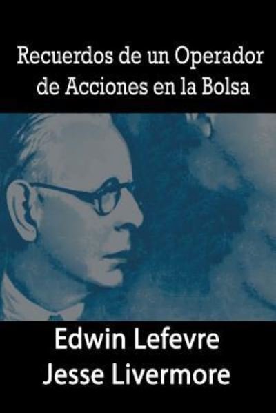 Cover for Edwin Lefevre · Recuerdos de un Operador de Acciones en la Bolsa (Taschenbuch) (2019)