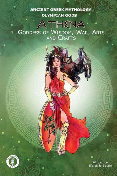 Cover for Efstathia Setaki · Athena Goddess of Wisdom, War, Arts and Crafts (Paperback Book) (2019)