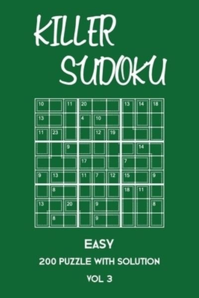 Cover for Tewebook Sumdoku · Killer Sudoku Easy 200 Puzzle With Solution Vol 3 (Taschenbuch) (2019)