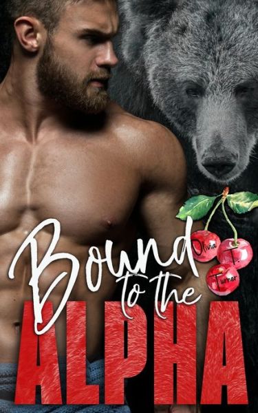 Cover for Olivia T. Turner · Bound to the Alpha (Pocketbok) (2019)