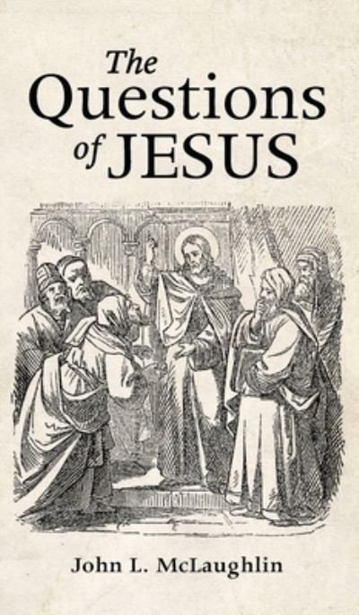 Cover for John McLaughlin · The Questions of Jesus (Innbunden bok) (2020)