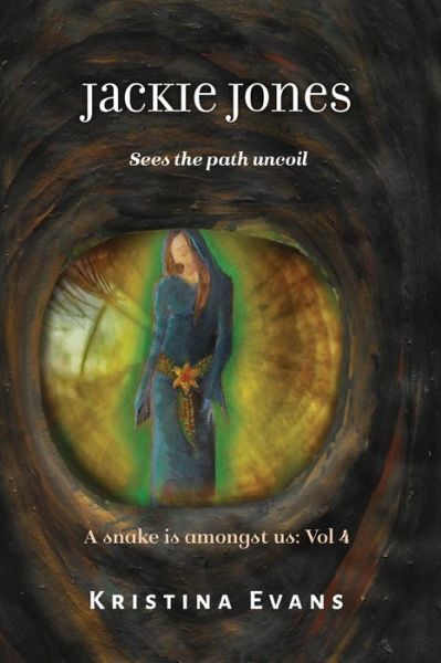 Cover for Kristina Evans · Jackie Jones sees the path uncoil (Paperback Book) (2012)