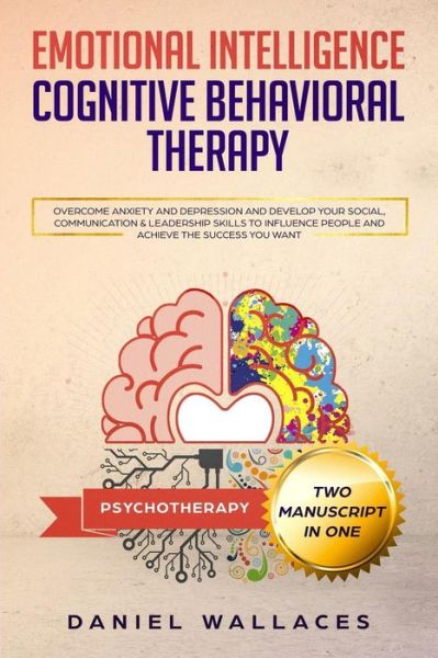 Cover for Daniel Wallaces · Cognitive Behavioral Therapy, Emotional Intelligence (Paperback Book) (2018)