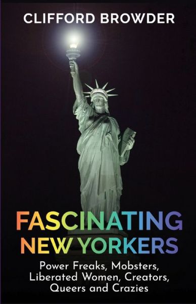 Cover for Clifford Browder · Fascinating New Yorkers (Paperback Book) (2021)