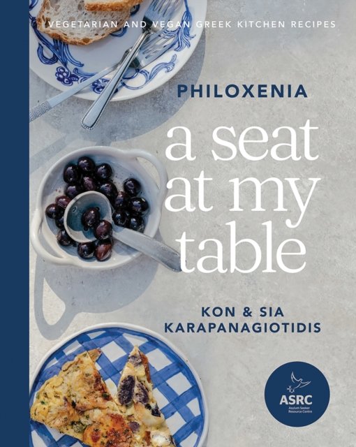 Cover for Kon Karapanagiotidis · A Seat at My Table: Philoxenia: Vegetarian and Vegan Greek Kitchen Recipes (Gebundenes Buch) (2023)