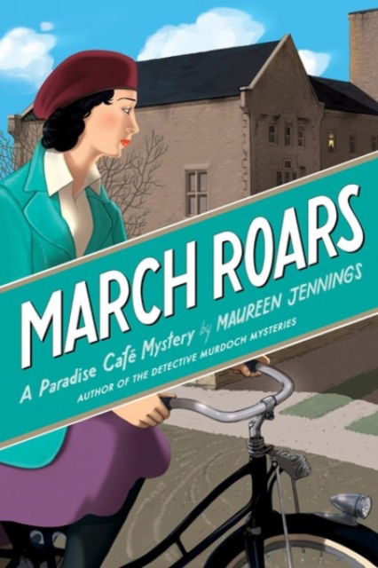 Cover for Maureen Jennings · March Roars - Paradise Cafe (Paperback Book) (2024)