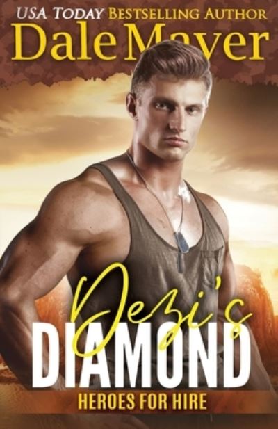 Cover for Dale Mayer · Dezi's Diamond (Paperback Book) (2019)