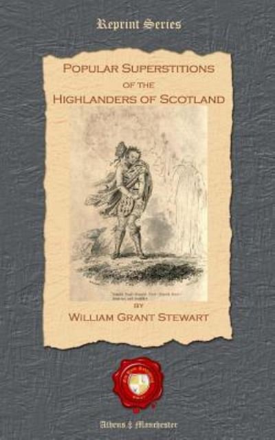 Cover for William Grant Stewart · Popular Superstitions of the Highlanders of Scotland (Paperback Bog) (2011)