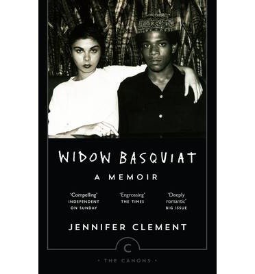 Cover for Jennifer Clement · Widow Basquiat: A Memoir - Canons (Paperback Bog) [Main - Canons Imprint edition] (2014)