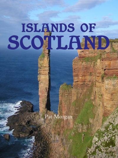 Cover for Pat Morgan · Islands of Scotland (Paperback Book) (2021)