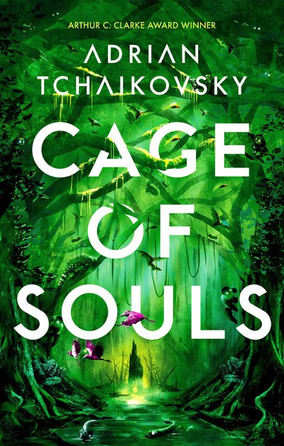 Cover for Adrian Tchaikovsky · Cage of Souls (Hardcover Book) (2019)