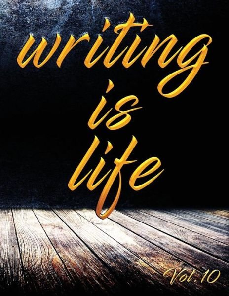 Cover for Angel B · Writing Is Life (Pocketbok) (2018)