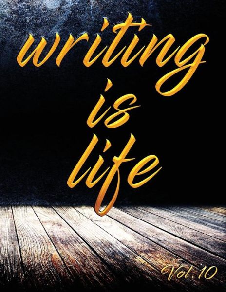 Cover for Angel B · Writing Is Life (Taschenbuch) (2018)