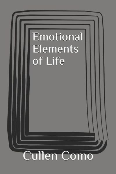 Cover for Cullen Como · Emotional Elements of Life (Pocketbok) (2019)
