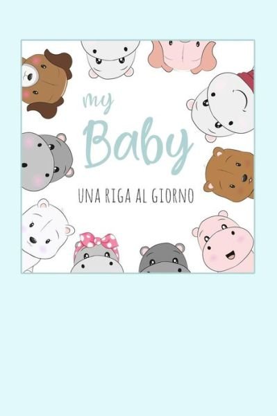 Cover for Dadamilla Design · My Baby - Una Riga Al Giorno (Paperback Book) (2019)
