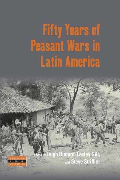 Cover for Fifty Years of Peasant Wars in Latin America - Dislocations (Paperback Book) (2023)