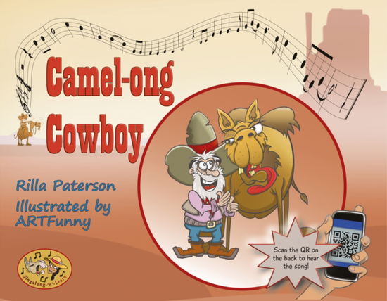 Cover for Rilla Paterson · Camel-ong Cowboy: A Singalong-‘n’-Learn book from Three Christmas Camels (Paperback Book) (2024)