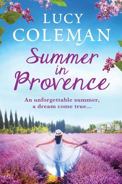 Cover for Lucy Coleman · Summer in Provence: The perfect escapist feel-good romance from bestseller Lucy Coleman (Taschenbuch) [Large type / large print edition] (2020)