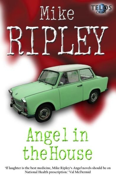Cover for Mike Ripley · Angel in the House - Angel Series (Paperback Book) (2015)
