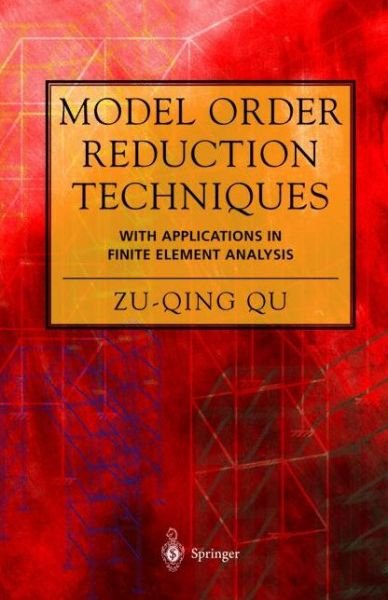 Cover for Zu-Qing Qu · Model Order Reduction Techniques with Applications in Finite Element Analysis (Pocketbok) [Softcover reprint of hardcover 1st ed. 2004 edition] (2010)