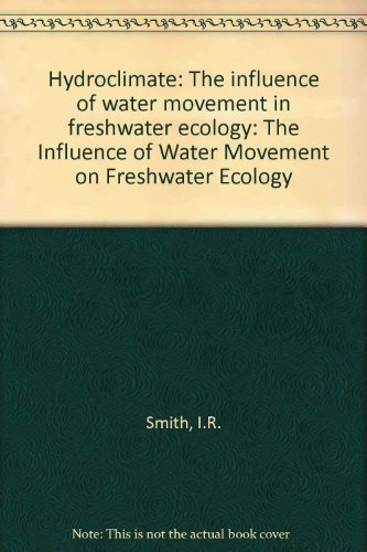 Ian Smith · Hydroclimate: the Influence of Water Movement on Freshwater Ecology (Inbunden Bok) (1992)