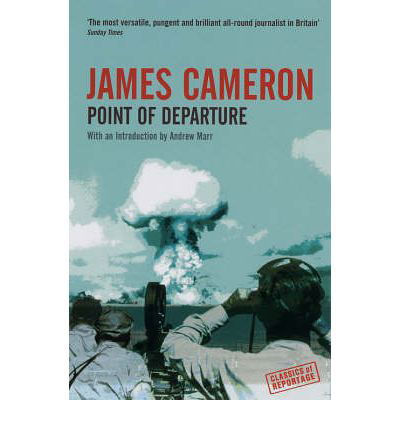 Cover for James Cameron · Point Of Departure - Classics of Reportage S. (Paperback Book) [New edition] (2006)