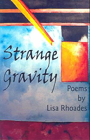 Cover for Lisa Rhoades · Strange gravity (Book) (2004)