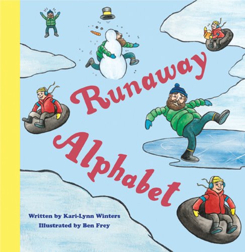 Runaway Alphabet - Kari-lynn Winters - Books - Simply Read Books - 9781897476246 - August 24, 2010