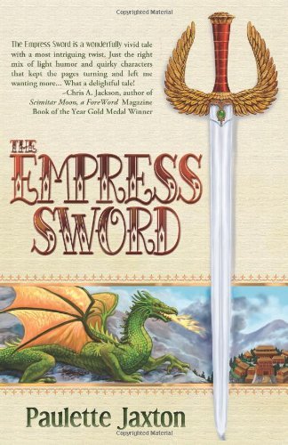 Cover for Paulette Jaxton · The Empress Sword (Paperback Book) (2011)