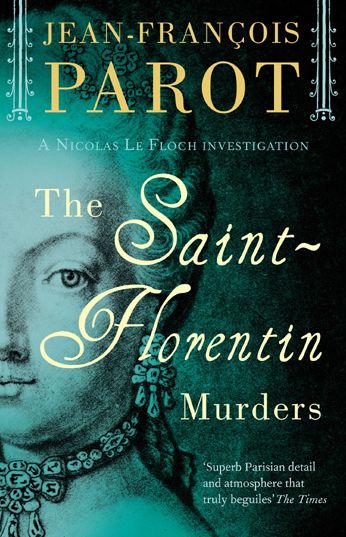 Cover for Jean-Francois Parot · Saint-florentin Murders - Nicolas le Floch Investigates (Paperback Book) (2010)