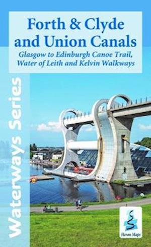 Cover for Heron Maps · Forth and Clyde and Union Canals - Waterways Series (Pocketbok) (2022)