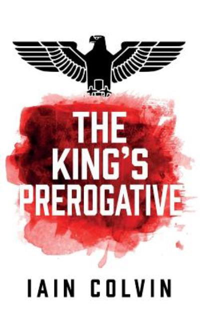 Cover for Iain Colvin · The King's Prerogative (Paperback Bog) (2019)