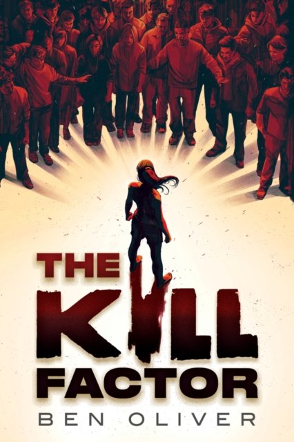 Cover for Ben Oliver · The Kill Factor (Pocketbok) (2024)