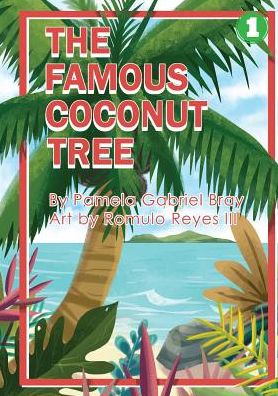 Cover for Pamela Gabriel Bray · The Famous Coconut Tree (Paperback Book) (2019)