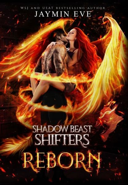 Cover for Jaymin Eve · Reborn: Shadow Beast Shifters 3 (Hardcover Book) (2021)