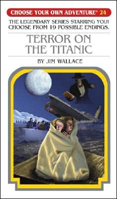 Cover for Jim Wallace · Terror on the Titanic (Choose Your Own Adventure #24) (Paperback Book) (2007)