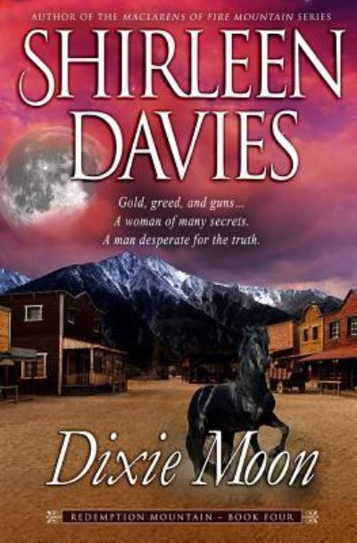 Cover for Shirleen Davies · Dixie Moon (Book) (2015)