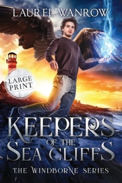 Cover for Laurel Wanrow · Keepers of the Sea Cliffs: Large Print Edition - Windborne (Paperback Book) [Large type / large print edition] (2020)