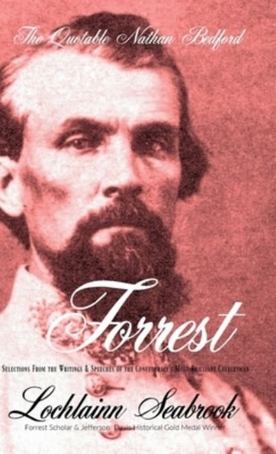 Cover for Lochlainn Seabrook · The Quotable Nathan Bedford Forrest (Hardcover Book) (2016)
