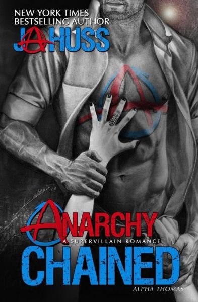 Cover for J. A. Huss · Anarchy Chained (Book) (2017)
