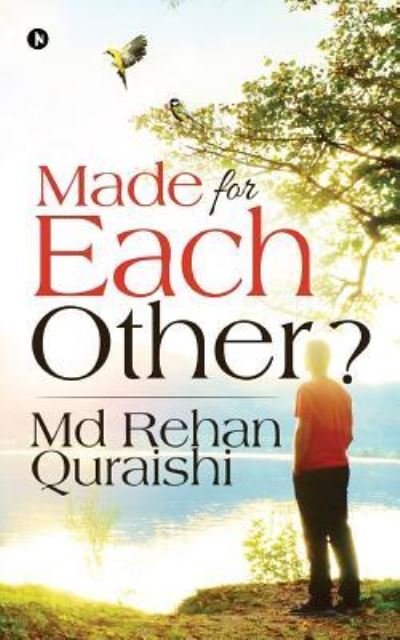 Cover for MD Rehan Quraishi · Made for Each Other ? (Paperback Bog) (2017)
